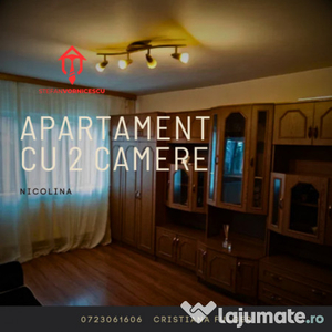 Se închiriază: apartament 2 camere decomandat, Nicolina II