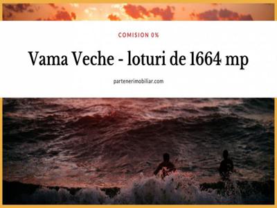 Vama Veche 1664 mp, ideal investitie. Comision 0%!