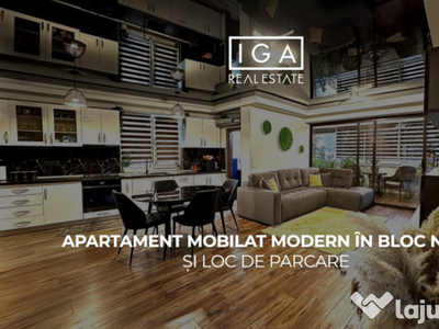 Apartament mobilat modern in bloc nou si loc de parcare