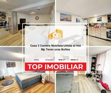 Casa 3 Camere Mobilata/Utilata si 440 Mp Teren oras Buftea