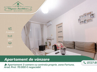 Apartament 3 camere cu centrala proprie, zona Fortuna, Arad