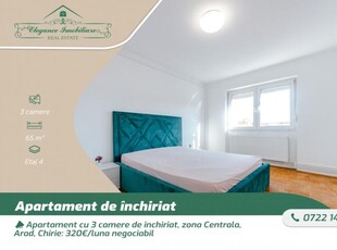 Apartament cu 3 camere de inchiriat, zona Centrala, Arad