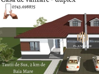 Casa duplex,Tautii de Sus