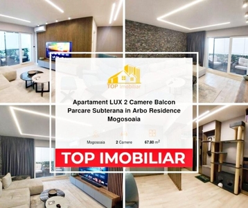 Apartament LUX 2 Camere Balcon Parcare Subterana in Arbo Residence Mogosoaia