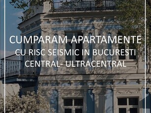 Apartament 2 camere Cumparam apartamente cu risc seismic Cumparam apartamen