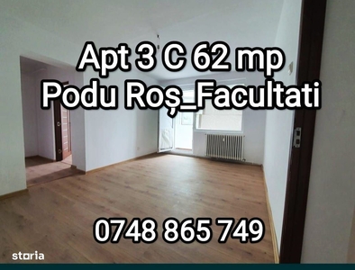 OPORTUNITATE! Apartament 3 cam ,SD , 62 mp Podu Ros_Facultati