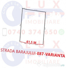 ID 7366 Teren cu deschidere la E87 - VARIANTA - Strada BARAJULUI