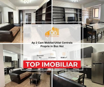 Ap 2 Cam Mobilat/Utilat Centrala Proprie in Buc Noi